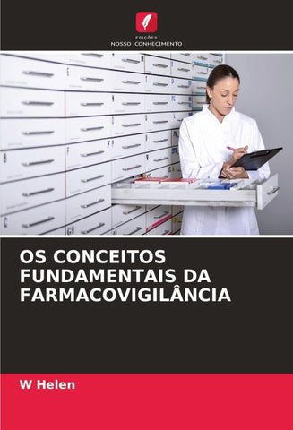 OS CONCEITOS FUNDAMENTAIS DA FARMACOVIGILÂNCIA