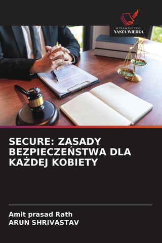 SECURE: ZASADY BEZPIECZE¿STWA DLA KA¿DEJ KOBIETY