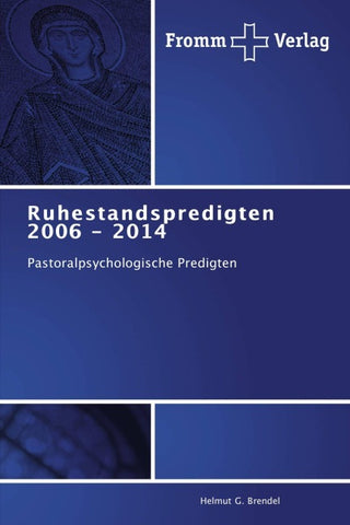 Ruhestandspredigten 2006 - 2014