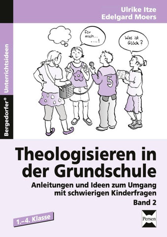 Theologisieren in der Grundschule - Band 2