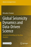 Global Seismicity Dynamics and Data-Driven Science