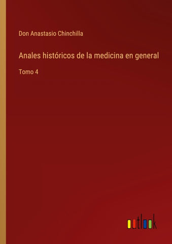 Anales históricos de la medicina en general