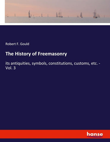 The History of Freemasonry