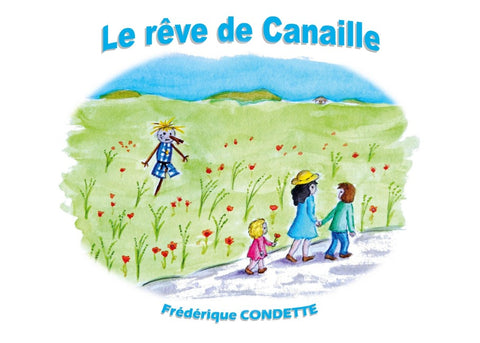 Le rêve de Canaille
