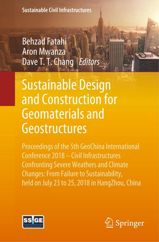 Sustainable Design and Construction for Geomaterials and Geostructures