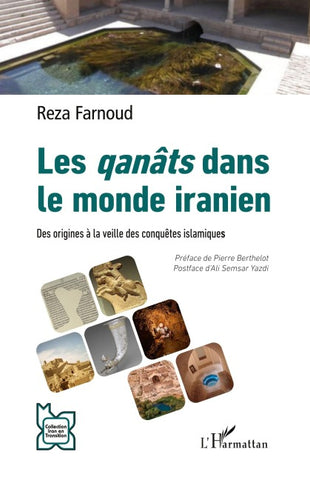 Les qanâts dans le monde iranien