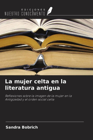 La mujer celta en la literatura antigua