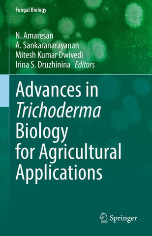 Advances in Trichoderma Biology for Agricultural Applications