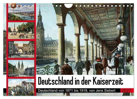 Deutschland in der Kaiserzeit (Wandkalender 2027 DIN A4 quer), CALVENDO Monatskalender