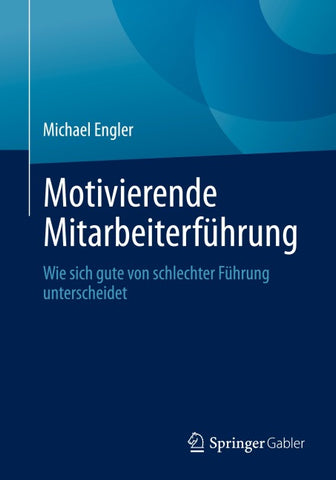 Motivierende Mitarbeiterführung