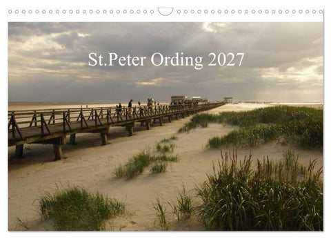 St. Peter Ording 2027 (Wandkalender 2027 DIN A3 quer), CALVENDO Monatskalender