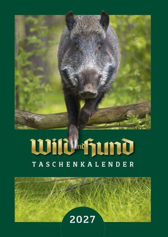 WILD UND HUND Edition : Taschenkalender 2027
