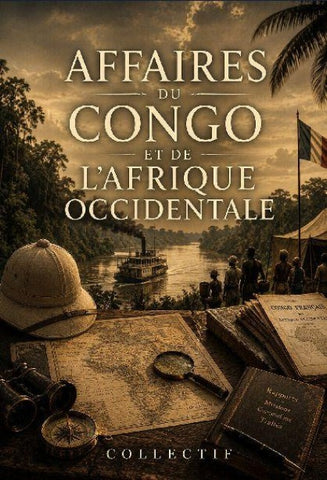 Affaires du Congo et de l'Afrique occidentale