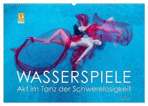 Wasserspiele - Akt im Tanz der Schwerelosigkeit (Wandkalender 2026 DIN A2 quer), CALVENDO Monatskalender