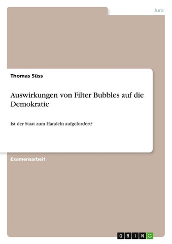 Auswirkungen von Filter Bubbles auf die Demokratie
