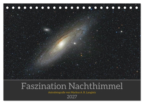 Faszination Nachthimmel (Tischkalender 2027 DIN A5 quer), CALVENDO Monatskalender