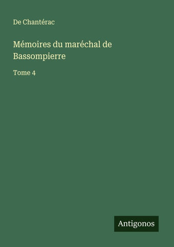 Mémoires du maréchal de Bassompierre