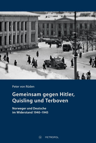 Gemeinsam gegen Hitler, Quisling und Terboven