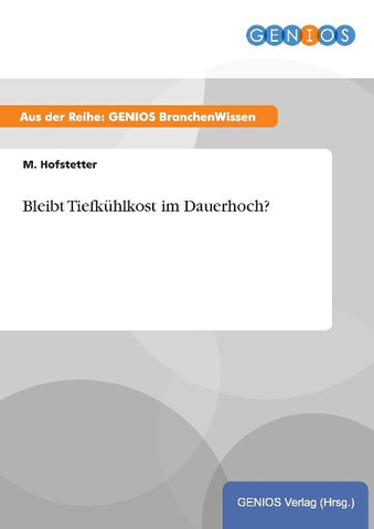 Bleibt Tiefkühlkost im Dauerhoch?