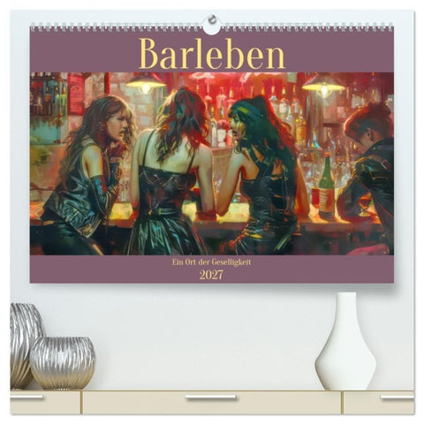 Barleben - Ein Ort der Geselligkeit (hochwertiger Premium Wandkalender 2027 DIN A2 quer), Kunstdruck in Hochglanz
