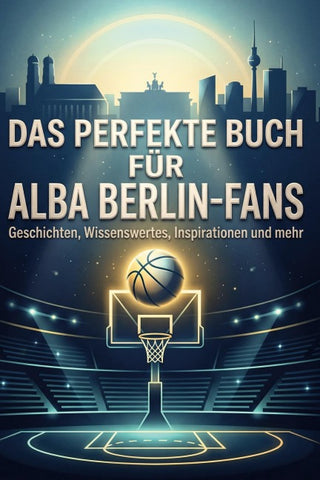 Das perfekte Buch für Alba Berlin-Fans