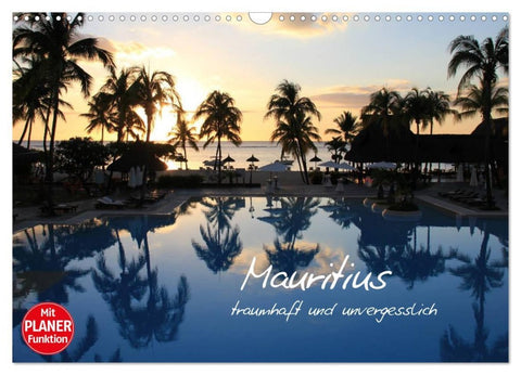 Mauritius - traumhaft und unvergesslich (Wandkalender 2026 DIN A3 quer), CALVENDO Monatskalender