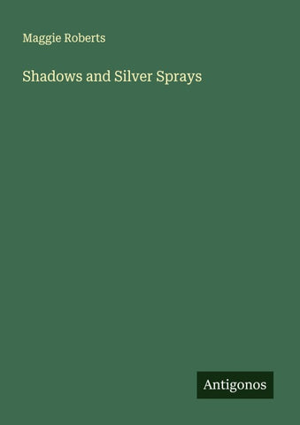 Shadows and Silver Sprays