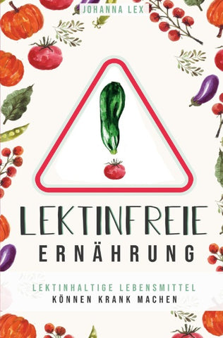 Lektinfreie Ernährung