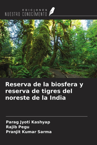 Reserva de la biosfera y reserva de tigres del noreste de la India