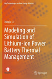 Modeling and Simulation of Lithium-ion Power Battery Thermal Management