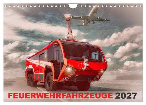 Feuerwehrfahrzeuge (Wandkalender 2027 DIN A4 quer), CALVENDO Monatskalender