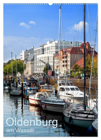 Oldenburg am Wasser (Wandkalender 2027 DIN A2 hoch), CALVENDO Monatskalender