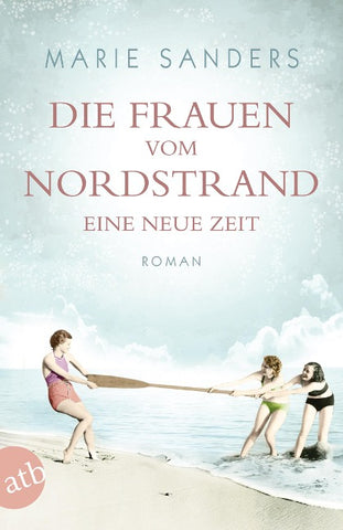 Die Frauen vom Nordstrand – Eine neue Zeit