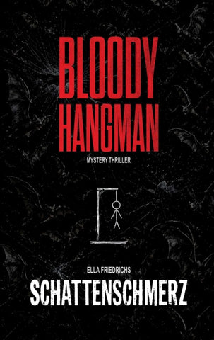 SCHATTENSCHMERZ: Bloody Hangman