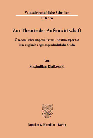Zur Theorie der Außenwirtschaft. Ökonomischer Imperialismus - Kaufkraftparität.