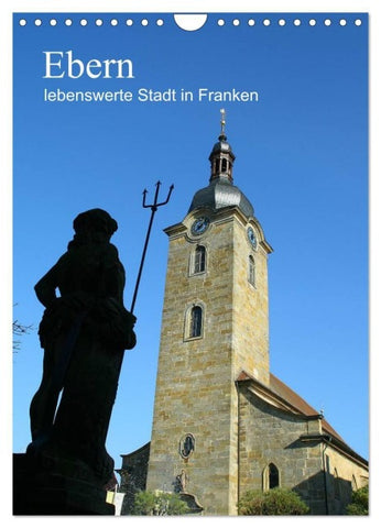 Ebern - lebenswerte Stadt in Franken (Wandkalender 2027 DIN A4 hoch), CALVENDO Monatskalender