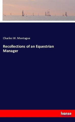 Recollections of an Equestrian Manager