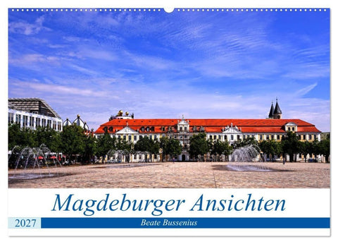 Magdeburger Ansichten (Wandkalender 2027 DIN A2 quer), CALVENDO Monatskalender