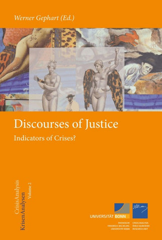 Discourses of Justice - Indicators of Crises?