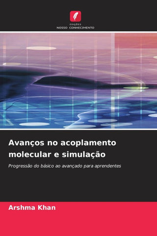 Avanços no acoplamento molecular e simulação