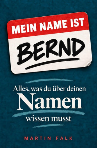 Mein Name ist Bernd