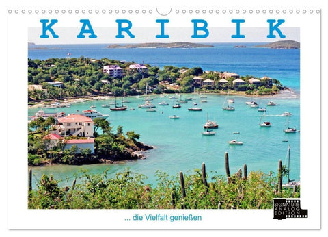 KARIBIK - die Vielfalt genießen (Wandkalender 2027 DIN A3 quer), CALVENDO Monatskalender