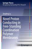Novel Proton Conducting in Free-Standing Coordination Polymer Membranes
