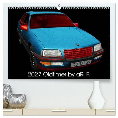 2027 Oldtimer by aRi F. (hochwertiger Premium Wandkalender 2027 DIN A2 quer), Kunstdruck in Hochglanz