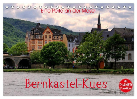 Eine Perle an der Mosel - Bernkastel-Kues (Tischkalender 2027 DIN A5 quer), CALVENDO Monatskalender