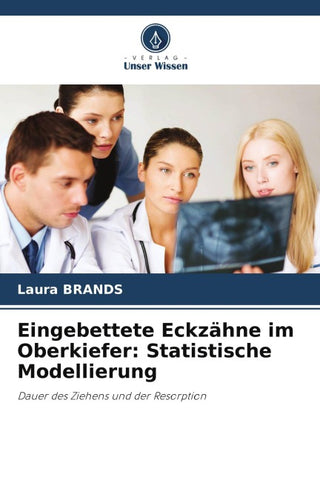 Eingebettete Eckzähne im Oberkiefer: Statistische Modellierung