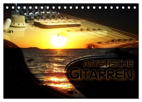 Mystische Gitarren (Tischkalender 2027 DIN A5 quer), CALVENDO Monatskalender