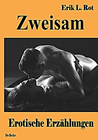 Zweisam - Erotische Erzählungen