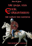 Die Saga von Erik Sigurdsson - Die Wölfe des Nordens