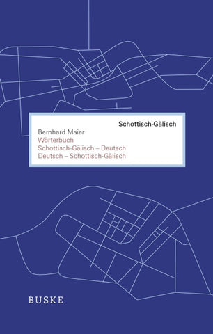 Wörterbuch Schottisch-Gälisch–Deutsch und Deutsch–Schottisch-Gälisch